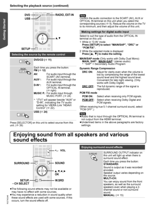 Page 1414
RQTX0246
Getting Started Playing Discs Other Operations Reference
 
Selecting the playback source (continued)
Press [SELECTOR] on this unit to select source from this 
unit. (B39)
[Note]Confirm the audio connection to the SCART (AV), AUX or 
OPTICAL IN terminal on this unit when you select the 
corresponding sources (
B9). Reduce the volume on the TV 
to its minimum, and then adjust the volume of this unit.
Select to suit the type of audio from the OPTICAL IN 
terminal on this unit.
(When receiving...