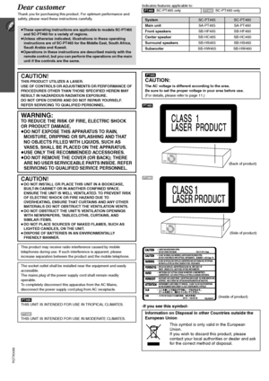 Page 2RQTX0088
2
Dear customer
Thank you for purchasing this product. For optimum performance and 
safety, please read these instructions carefully.Indicates features applicable to:
-If you see this symbol-
≥These operating instructions are applicable to models SC-PT465 
and SC-PT460 for a variety of regions.
≥Unless otherwise indicated, illustrations in these operating 
instructions are of SC-PT465 for the Middle East, South Africa, 
Saudi Arabia and Kuwait.
≥Operations in these instructions are described...