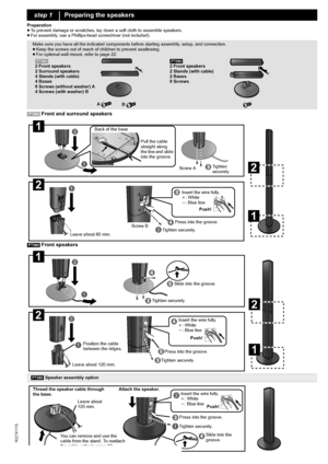 Page 66
R Q T X 111 5
Preparation
≥To prevent damage or scratches, lay down a soft cloth to assemble speakers.
≥For assembly, use a Phillips-head screwdriver (not included).
[PT980] 
Front and surround speakers
[PT580] Front speakers
step 1Preparing the speakers
Make sure you have all the indicated components before starting assembly, setup, and connection.
≥Keep the screws out of reach of children to prevent swallowing.
≥For optional wall mount, refer to page 22.
[PT580]
2 Front speakers
2 Stands (with...