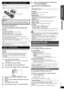 Page 99
R Q T X 111 5
Getting Started
Quick Start Guide
≥Use alkaline or manganese batteries.
≥Do not heat or expose to flame.
≥Do not leave the battery(ies) in an automobile exposed to direct 
sunlight for a long period of time with doors and windows closed.
Do not:
≥mix old and new batteries.
≥use different types of batteries at the same time.
≥take apart or short circuit.
≥attempt to recharge alkaline or manganese batteries.
≥use batteries if the covering has been peeled off.
Mishandling of batteries can...