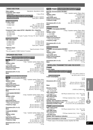 Page 47
47
RQT8043
RQTX0038
REFERENCE
ENGLISH
ENGLISH
VIDEO SECTION
Video system  PAL625/50, PAL525/60, NTSC
Composite video output Output level  1 Vp-p (75  )
Terminal
For Southeast Asia, Thailand, the Middle East, South 
Africa, Saudi Arabia, Kuwait, Australia aand N.Z.  Pin jack (1 system)For Continental Europe  Scart jack (1 system)
For Continental EuropeS-video output Y output level  1 Vp-p (75  )
C output level  PAL; 0.3 Vp-p (75  )
     NTSC; 0.286 Vp-p (75  )
Terminal  Scart jack (1 system)...