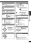 Page 19DISC OPERATIONS
ENGLISH
ENGLISH
19
RQT8043
RQTX0038
Pause
3, PLAY] to resume playback.
Search (during play)
 Play speed increases up to 5 steps.
3, PLAY] to resume normal 
playback.
Stop
The position is memorised while “RESUME” is 
on the display.
3, PLAY] to resume.
7, STOP] again to clear the position.
Slow-motion play (during pause)
 Play speed increases up to 
5 steps.

 Slow motion play is for forward 
direction only.

 .
3, PLAY] to resume normal 
playback.
Main unit display
      
Time display ...