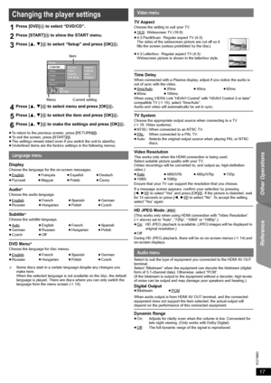 Page 1717
RQT9680
Getting Started Playing Discs Other Operations Reference
≥To return to the previous screen, press [RETURN]D.
≥To exit the screen, press [START]B.
≥The settings remain intact even if you switch the unit to standby.
≥Underlined items are the factory settings in the following menus.
Audio§
Choose the audio language.
Subtitle§
Choose the subtitle language.
DVD Menu§
Choose the language for disc menus.
§Some discs start in a certain language despite any changes you 
make here.
When the selected...