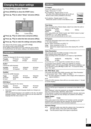 Page 1717
RQT9686
Getting Started Playing Discs Other Operations Reference
≥To return to the previous screen, press [RETURN]D.
≥To exit the screen, press [START]B.
≥The settings remain intact even if you switch the unit to standby.
≥Underlined items are the factory settings in the following menus.
Audio§
Choose the audio language.
Subtitle§
Choose the subtitle language.
DVD Menu§
Choose the language for disc menus.
§Some discs start in a certain language despite any changes you 
make here.
When the selected...