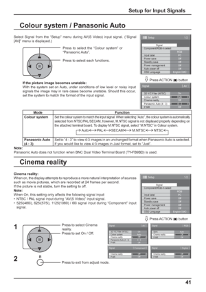 Page 411/2
PC
Off
Standby save
Off
Power management
Off
Auto power off
Off
OSD LanguageEnglish (
UK) Component/RGB-in select
RGB
Input labelSignal
Power save
Setup
3D Y/C Filter (NTSC)
Colour system
Signal
On
Auto
Cinema reality
Panasonic Auto (4 : 3)Off
4 : 3
[ 
AV  ]
P-NROff
1/2
PC
Off
Standby save
Off
Power management
Off
Auto power off
Off
OSD LanguageEnglish (
UK) Component/RGB-in select
RGB
Input labelSignal
Power save
Setup
3D Y/C Filter (NTSC) 
Colour system 
Signal 
On 
Auto 
Cinema reality 
Panasonic...