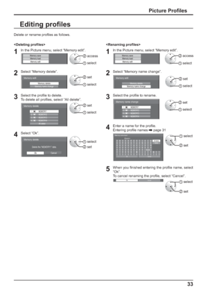 Page 3933

1In the Picture menu, select “Memory edit”. 
Memory save
Memory load
Memory edit
2Select “Memory name change”. 
Memory edit
Memory name changeMemory delete
3Select the pro le to rename. 
Memory name change
1
. [   ]2. [   ] 3
. [   ]4
. [   ]
MEMORY2
MEMORY3
MEMORY4 MEMORY1
4Enter a name for the pro le. 
Entering pro le names 
 page 31
Memory name inputEMORY1 M
Ok ABCDE FGH I J K LMAll delete
N O P Q R S T U V W X Y Z Delete
Space abcde f gh i j k lm
nopq r s t uvwx y z
0123456789
!”#$%&’ +–/=?...