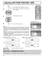 Page 2020
Adjusting PICTURE POSITION / SIZE
NORMALNORMALIZE
PICTURE POS. /SIZE
V-POS H-POS
V-SIZEH-SIZE
CLOCK PHASE
1Press to display the PICTURE POS. /SIZE menu.
Press to select H-POS / H-SIZE / V-POS / V-SIZE / 
CLOCK PHASE.
Press to adjust POS. / SIZE.
Press to exit from adjust mode.
During “VIDEO (S VIDEO)”,
“COMPONENT” and “DVI” input signal.
During “RGB / PC” input signal.
3 2
Notes:
• Adjustment details are memorized separately for different input signal formats 
(Adjustments for component signals are...