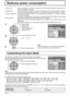 Page 321/2
PC
Off
Standby saveOff
Power management
Off
Auto power off
Off
OSD Language
English (
UK) Component/RGB-in select
RGB
Input labelSignal
Power save
Setup
1/2
PC
Off
Standby saveOn
Power management
Off
Auto power off
Off
OSD Language
English (
UK) Component/RGB-in select
RGB
Input labelSignal
Power save
Setup
32
Reduces power consumption
Press to select 
“Power save”
“Standby save”
“Power management”
“Auto power off”.
Press to select “On” or “Off”.
On 
 Off
Press to exit from Setup. • Power save:  When...