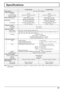 Page 4747
Speciﬁ cations
TH-42PH11RK/S TH-50PH11RK/S
Power Source 220 - 240  V AC, 50/60 Hz
Power Consumption
Power on 345 W 425 W
Stand-by condition Save off 1.8 W, Save on 0.9 W Save off 1.5 W, Save on 0.7 W
Power off condition 0.5 W 0.3 W
Plasma Display panelDrive method : AC type
42-inch, 16:9 aspect ratioDrive method : AC type
50-inch, 16:9 aspect ratio
Screen size922 mm (W) × 518 mm (H) 
× 1,057 mm (diagonal)1,106 mm (W) × 622 mm (H) 
× 1,269 mm (diagonal)
(No.of pixels)786,432 (1,024 (W) × 768 (H))...