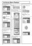 Page 1616
On-Screen Menu Displays
1/2Picture
NormalNormaliseNormal
25
0
0
0
3 Brightness
Sharpness Picture Mode
Colour Contrast
Tint
2/2Picture
Advanced settings White balance
Colour ManagementNormal
Off
On
Advanced settings
NormalNormalise
0
0
0
0
0
0
2.2
Off W/B Low B Black extension
W/B High B
W/B Low R
AGC Gamma Input level
W/B High R
Sound
NormalNormaliseNormal
0
0
0
Off
Treble0
Mid Sound Mode
BalanceBass
Surround
Main Audio Out (PIP)
NormalNormalise
Pos. /Size
0000 V-Pos H-Pos
V-SizeH-Size...