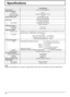 Page 5454
Speciﬁ cations
TH-42PS10RK/S
Power Source 220 - 240  V AC, 50/60 Hz
Power Consumption
Power on 280 W
Stand-by condition Save off 0.8 W, Save on 0.6 W
Power off condition 0.2 W
Plasma Display panelDrive method : AC type
42-inch, 16:9 aspect ratio
Screen size920 mm (W) × 518 mm (H) 
× 1,056 mm (diagonal)
(No.of pixels) 408,960 (852 (W) × 480 (H))
[2,556 × 480 dots]
Operating condition
Temperature 0 °C - 40 °C
Humidity 20 % - 80 %
Applicable signals
Scanning format 525 (480) / 60i · 60p, 625 (575) / 50i...