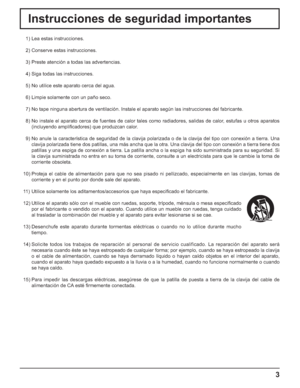 Page 533
Instrucciones de seguridad importantes
  1) Lea estas instrucciones.
  2) Conserve estas instrucciones.
  3) Preste atención a todas las advertencias.
  4) Siga todas las instrucciones.
  5) No utilice este aparato cerca del agua.
  6) Limpie solamente con un paño seco.
  7) No tape ninguna abertura de ventilación. Instale el aparato según las instrucciones del fabricante.
  8) No instale el aparato cerca de fuentes de calor tales como radiadores, salidas de calor, estufas u otros aparatos 
(incluyendo...