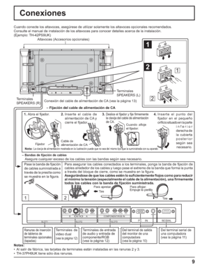 Page 599
Conexiones
12
SERIAL PC    IN
AUDIO
SLOT1 SLOT2 SLOT3
VIDEOPR/CR/R PB/CB/BY/GAUDIORLCOMPONENT/RGB INAUDIORLAUDIORLAV  I N BAS VIDEO
1
2
1
2
Terminales
SPEAKERS (R)Terminales
SPEAKERS (L)
– Bandas de ﬁ jación de cables
Asegure cualquier exceso de los cables con las bandas según sea necesario. Cuando conecte los altavoces, asegúrese de utilizar solamente los altavoces opcionales recomendados.
Consulte el manual de instalación de los altavoces para conocer detalles acerca de la instalación.
(Ejemplo:...