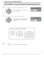 Page 8434
Preparación para MULTI DISPLAY
Pulse para seleccionar Relación (2.° paso).
Pulse para seleccionar “2x2”, “2x2F”, “3x3”, 
“3x3F”, “4x4”, “4x4F”.
Pulse para seleccionar Ubicación.
Pulse para seleccionar el número de disposición 
requerido. (A1-D4: Vea las explicaciones
siguientes.)
Cómo establecer el número de ubicación de cada pantalla de plasma 
Numeración de pantallas para cada disposición.
Pulse dos veces para salir de Conﬁ guración.
4
5MULTI DISPLAY
2 × 2
A1
Ubicación MULTI DISPLAY
RelaciónApagado...