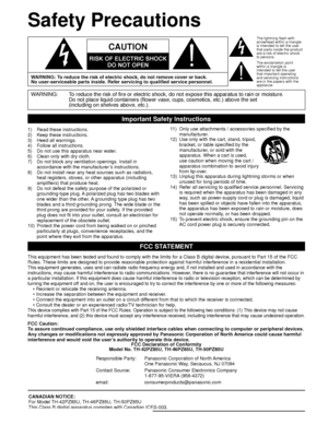 Page 44
Safety Precautions
WARNING: To reduce the risk of fire or electric shock, do not expose this apparatu\
s to rain or moisture.Do not place liquid containers (flower vase, cups, cosmetics, etc.) ab\
ove the set
(including on shelves above, etc.).
Important Safety Instructions
1)    Read these instructions.
2)     Keep these instructions.
3)     Heed all warnings.
4)     Follow all instructions.
5)     Do not use this apparatus near water.
6)     Clean only with dry cloth.
7)      Do not block any...