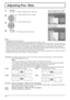 Page 220
NormalNormalise
Auto Setup
Pos. /Size
V-Pos
0
H-Pos
V-SizeDot Clock H-Size
Clock Phase
1:1 Pixel ModeOff
000
0
0 
0 
0 
Normal Normalise 
Pos. /Size 
V-Pos  H-Pos 0 
V-Size  H-Size 
1:1 Pixel Mode Off 
Auto Setup
22
Adjusting Pos. /Size
1Press to display the Pos. /Size menu.
Press to select the menu to adjust.
Press to adjust the menu.
Press to exit from adjust mode.
3 2
Notes:
•  Unadjustable items are grayed out.
  Adjustable items differ depending on the input signal and the display mode.
•...