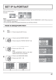 Page 4747
Divide an input image into 3 parts, and display one of them to a plasma display which is set vertically. The image will be enlarged 3 
times and rotated 90-degree.
SET UP for PORTRAIT
(Example)
Press to display the SET UP menu.
Press to select the PORTRAIT SETUP.
Press to display the “PORTRAIT SETUP” menu.
Press to select the PORTRAIT SETUP.
Press to select “ON” or “OFF”.
Note:
If you set PORTRAIT SETUP to ON, MULTI 
DISPLAY SETUP will be unavailable.
Press to select SEAM HIDES VIDEO.
Press to select...