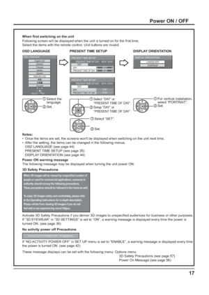 Page 17English (UK) 
Deutsch 
Français 
 
Italiano 
 
Español 
 
ENGLISH (US) 
 
OSD LANGUAGE
SET  SELECT 
PRESENT TIME SETUP
PRESENT TIME OF DAY    MON  99:99
SET
PRESENT TIME OF DAY99:99DAYMON
PRESENT TIME SETUPPRESENT TIME OF DAY    MON  99:99
SET
PRESENT TIME OF DAY10:00DAYTUE
LANDSCAPE
PORTRAIT
DISPLAY ORIENTATION
17
When  rst switching on the unit
Following screen will be displayed when the unit is turned on for the  rst time.
Select the items with the remote control. Unit buttons are invalid....