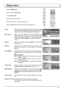 Page 1111
Q-LinkAllows you to select which AV terminal is to be used for data 
communication between this TV and a com pat i ble recording 
device. Choose from Off, AV 2 and AV 4. See page 17.
AV2 / AV4 outOffers a choice of signals to send to the Scart terminal 
selected in the Q-Link option. You can choose from the 
current TV programme position, the signal en ter ing AV 1 
/ AV 2 / AV 3 / AV 4 or Monitor - the picture displayed on 
screen.
TeletextAllows you to choose between FASTEXT or List mode. 
See page...