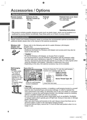 Page 6  Accessories / Options
6
 
Accessories / Options
Remote Control  ●N2QAYB000603
EXIT INFOOPTIONTEXT F.P.INDEX HOLDRETURN
MENUSURROUNDINPUT
MUTELAST VIEW
SD CARDVIERA TOOLSVIERA LinkAV TV PC
abcdefjk   lghimnotuvpqrswxyz
ASPECT
RGY B
POWER
CHVOLTV
EXIT INFOOPTIONTEXT F.P.INDEX HOLDRETURN
MENUSURROUNDINPUT
MUTELAST VIEW
TV
SD CARDVIERA TOOLSVIERA LinkAV TV PC
abcdefjk   lghimnotuvpqrswxyz
ASPECT
RGY B
POWER
CHVOL
Batteries for the 
Remote Control (2)
  ●R6 (AA)
 
Pedestal (p. 7)Pedestal hole cover sheet...