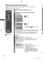 Page 20 
Watching External Inputs
20
 
Watching External Inputs H
 
●If
d
Connect the external equipment (VCRs, DVD equipment, PC, etc.) to watc\
h the input from the 
equipment.
 
●To connect the equipment  (p. 9, 58 - 60)
TV
AV
TV
PCINPUT
 
■To return to TV
1Display the Input Selection menu
2Select the input mode of the connected 
equipment
Example (AV2)Input SelectionAV 1
AV 2
AV 3
PC
HDMI1
HDMI2
HDMI3
TV
SD Card/USB select
 watch
Example (PC)Input SelectionAV 1
AV 2
AV 3
PC
HDMI1
HDMI2
HDMI3
TV
SD Card/USB...