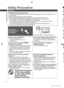 Page 4C
Safety Precautions
4
  Safety Precautions
Handling the mains plug and lead  ●Insert the mains plug fully into the socket outlet. (If the mains plug is loose, it could generate heat 
and cause fire.)
  ●Ensure that the mains plug is easily accessible.  ●Do not touch the mains plug with a wet hand. (This may cause electrical shock.)   ●Do not damage the mains lead. (A damaged lead may cause fire or electrical shock.)  ●Do not move the TV with the lead plugged in the socket outlet.  ●Do not place a heavy...