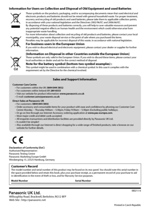 Page 108Information for Users on Collection and Disposal of Old Equipment and used Batteries
These symbols on the products, packaging, and/or accompanying documents mean that used electrical and 
electronic products and batteries should not be mixed with general household waste. For proper treatment, 
recovery and recycling of old products and used batteries, please take them to applicable collection points, 
in accordance with your national legislation and the Directives 2002/96/EC and 2006/66/EC.
By disposing...