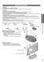 Page 7 Accessories / Options  ●
Quick Start Guide
7
Attaching the pedestal
Warning
Do not disassemble or modify the pedestal.
Otherwise the TV may fall over and become damaged, and personal injury may result.
●
Caution
Do not use any other TV and displays.
Otherwise the TV may fall over and become damaged, and personal injury may result.
●
Do not use the pedestal if it becomes warped or physically damaged.
If you use the pedestal while it is physically damaged, personal injury may result. Contact your nearest...