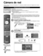 Page 10430
■ Pulse para salir 
de la pantalla de 
menú
■ Para volver a la
pantalla anterior
Preparativos Conexiones de Internet (pág. 29)  Ejemplo de la conexión de la cámara de red (pág. 31) Ajuste de red (pág. 44)
    Antes de conectar la cámara de red a la TV, ajuste“Configuración del IP” y ejecute 
“Probar conexión” (pág. 44)
Nota
 Esta función sólo está disponible con la cámara de red fabri\
cada por Panasonic sacada a la 
venta después del verano 2009. (Números de modelos preliminares: \
BL-C210A y...