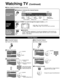 Page 2020
■ Other Useful Functions (Operate after )
Information
Recall
■ Displays or removes the channel banner.
15-212:30 PM
30THE NEWS 
CC SAP
TV-G 1080i Standard 4:3ABC-HD
Channel
Station 
identifier SAP
indication Signal
resolution
Rating Level Picture
mode
Sleep timer
remaining time
Aspect ratio
Closed caption Clock
Change
aspect
ratio
■ Press FORMAT to cycle through the aspect modes. (p. 57)
• 480i, 480p:  FULL/JUST/4:3/ZOOM
• 1080p, 1080i, 720p:  FULL/H-FILL/JUST/4:3/ZOOM
Call up
a favorite
channel■...