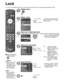 Page 4848
Lock
You can lock specified channels or shows to prevent children from watchin\
g objectionable content.
■ Press to exit from 
a menu screen
 
Caution
 Make a note of your password in case 
you forget it. (If you 
have forgotten your 
password, consult 
your local dealer.)
Note
 When you select a  locked channel,
a message will be 
displayed that allows 
you to view the 
channel if you input 
your password.
Display menu
Select “Lock”
Menu
VIERA Link Picture
Audio
Timer
Lock
SD card
Closed caption...