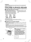 Page 33
2

Cómo elegir la ubicación adecuada
 El lugar adecuado para su lavadora
●		Asegúrese	de	que	hay	espacio	suficiente	para	su	lavadora (consulte las dimensiones en la contraportada).●		Instale su lavadora sobre una superficie plana y estable	para	evitar	la	vibración	y	ruidos	excesivos.●		Si el suelo no es plano y estable, póngase en contacto	con	el	Centro	de	Atención	al	Cliente.
  Superficie inclinada  Superficie inestable  Superficie desigual
●		No	instale	la	lavadora	en	un	lugar	donde	le	dé	la...