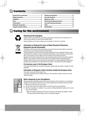 Page 222
Caring for the environment ........................................... 2 
Safety instructions  ......................................................... 3 
Installation  ....................................................................... 5 
Parts  ................................................................................. 7 
Control panel  .................................................................. 8 
Setting the temperature  ................................................. 9 
Using...