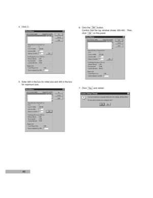 Page 4240
4. Click C: .
5. Enter 300 in the box for initial size and 400 in the box
for maximum size. 6. Click the  button.
Confirm that the top window shows 300-400.  Then,
click  on this panel.
7. Click and restart.
Yes
OK
Set 