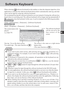 Page 2525
E
Software Keyboard
When selecting [ Software Keyboard] on the taskbar or when the character input box of an
application is selected, the software keyboard shown below automatically starts up, and char-
acters can be input by using the software keyboard.
We recommend leaving the software keyboard as an icon instead of closing the software key-
board when it is not being used. The software keyboard will no longer start up automatically if
 is selected to close the keyboard. In this case, it can be...