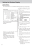 Page 2424
Setting the Wireless Display
Option Menu
By selecting [Option], you can establish the individual settings for the wireless display.
General WirelessBatteryOption Version
100%ExcellentOK Cancel
Default settings
Change the password that is input to
run the wireless display.
Set the resume function to [Normal
resume] or [Quick resume], then se-
lect [OK].
Normal resume:
The wireless connection is dis-
abled during display off.
Quick resume:
Only the screen is turned off dur-
ing display off. If there is...