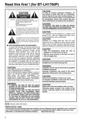 Page 22
indicates safety information.
■THIS EQUIPMENT MUST BE GROUNDED
To ensure safe operation, the three-pin plug must be
inserted only into a standard three-pin power outlet
which is effectively grounded through normal
household wiring. Extension cords used with the
equipment must have three cores and be correctly
wired to provide connection to the ground. Wrongly
wired extension cords are a major cause of fatalities.
The fact that the equipment operates satisfactorily
does not imply that the power outlet...