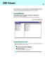 Page 3636
DMI Viewer
Select [DMI Viewer] from [Start] - [Programs] - [Panasonic]
The screen shown below is displayed.
When you click on an item, detailed information on that item will be displayed.
This computer conforms to the specifications of the Desktop Management Interface
(DMI).  The DMI Viewer can be used when you want to know information on the inter-
nal systems this computer supports, starting with the CPU and memory.
Click to close the DMI Viewer
Displayed information can be saved to a text file...