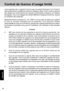 Page 4242
Appendix
Contrat de licence d’usage limité
A. MEI vous octroie par les présentes le droit et la licence personnels, non
cessibles et non exclusifs d’utiliser les Logiciels conformément aux termes,
clauses et conditions de ce Contrat. Vous reconnaissez ne recevoir qu’un
droit limité d’utiliser les Logiciels et la documentation les accompagnant et
vous vous engagez à n’obtenir aucun droit de titre, propriété ni aucun autre
droit vis-à-vis des Logiciels et de la documentation les accompagnant ni vis-...