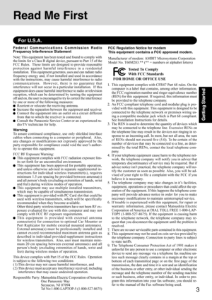 Page 33
Getting Started
Read Me First
Federal Communications Commission Radio
Frequency Interference Statement
Note: This equipment has been tested and found to comply with
the limits for a Class B digital device, pursuant to Part 15 of the
FCC Rules.  These limits are designed to provide reasonable
protection against harmful interference in a residential
installation.  This equipment generates, uses and can radiate radio
frequency energy and, if not installed and used in accordance
with the instructions, may...