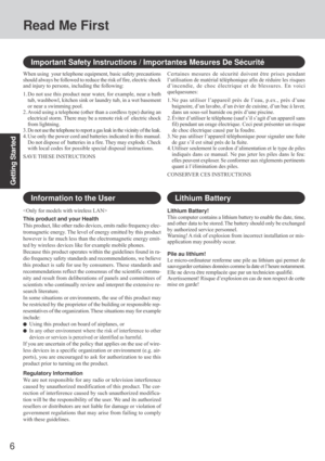 Page 66
Getting Started
Read Me First

This product and your Health
This product, like other radio devices, emits radio frequency elec-
tromagnetic energy. The level of energy emitted by this product
however is far much less than the electromagnetic energy emit-
ted by wireless devices like for example mobile phones.
Because this product operates within the guidelines found in ra-
dio frequency safety standards and recommendations, we believe
this product is safe for use by consumers. These standards and...
