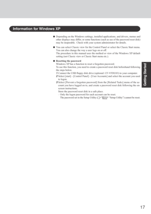 Page 1717
Getting Started
Depending on the Windows settings, installed applications, and drivers, menus and
other displays may differ, or some functions (such as use of the password reset disk)
may be inoperable.  Check with your system administrator for details.
You can select Classic view for the Control Panel or select the Classic Start menu.
You can also change the way a user logs on or off.
The procedure in this manual uses the method or view of the Windows XP default
setting (not Classic view or Classic...