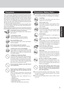 Page 77
Getting StartedAvoid Magnetic Fields
Keep the computer away from magnets.
Data stored on the hard disk may be lost.
Keep Small Objects Away
Do not insert paper clips or other small objects
into the computer.
Do Not Disassemble the Computer
Do not attempt to disassemble your computer.
Avoid Excessive Force on the Display
Do not apply excessive downward force on the
display when it is completely opened, especially
when plugs and/or cables are connected to the
rear of the computer.
Avoiding...