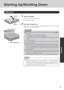 Page 1717
Operation
1Open the display.
Starting Up/Shutting Down
Starting Up
2Turn your computer on.
Slide the power switch and hold it for approximately one second until the power
indicator turns on before releasing it.
2
CAUTION
While booting, avoid the following until the hard disk drive indicator  has
turned off.
• Connecting or disconnecting the AC adaptor.
• Touching the power switch or the tablet buttons.
• Performing any keyboard, touch pad, digitizer (or external mouse) opera-
tions.
• Closing the...