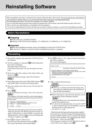 Page 3535
Troubleshooting
9Make a selection from the menu.
When selecting [2], enter the basic partition size for
the operating system installation and press
   Enter   .
(The data partition size is the remainder after subtract-
ing the basic partition size.)
To select [3], the initial partition size must be 8 GB*1
or more of the hard disk size. Reinstallation cannot be
performed with a small partition size.
*1CF-18N******: 14 GB

If you select [1] or [2], the message [The Backup function
has been enabled. If...