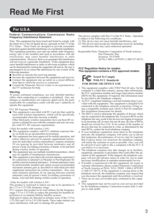 Page 33
Getting Started
Read Me First
Federal Communications Commission Radio
Frequency Interference Statement
Note: This equipment has been tested and found to comply with
the limits for a Class B digital device, pursuant to Part 15 of the
FCC Rules.  These limits are designed to provide reasonable
protection against harmful interference in a residential installation.
This equipment generates, uses and can radiate radio frequency
energy and, if not installed and used in accordance with the
instructions, may...