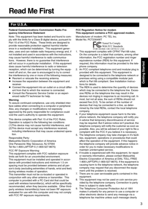 Page 33
Getting Started
Read Me First
Federal Communications Commission Radio Fre-
quency Interference Statement
Note: This equipment has been tested and found to com-
ply with the limits for a Class B digital device, pursuant to 
Part 15 of the FCC Rules.  These limits are designed to 
provide reasonable protection against harmful interfer-
ence in a residential installation.  This equipment gener-
ates, uses and can radiate radio frequency energy and, if 
not installed and used in accordance with the...