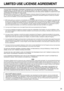 Page 3333
Appendix
LIMITED USE LICENSE AGREEMENT
THE SOFTWARE PROGRAM(S) (“PROGRAMS”) FURNISHED WITH THIS PANASONIC® PRODUCT (“PRODUCT”) ARE 
LICENSED ONLY TO THE END-USER (“YOU”), AND MAY BE USED BY YOU ONLY IN ACCORDANCE WITH THE LICENSE 
TERMS DESCRIBED BELOW. YOUR USE OF THE PROGRAMS SHALL BE CONCLUSIVELY DEEMED TO CONSTITUTE YOUR 
ACCEPTANCE OF THE TERMS OF THIS LICENSE.
Matsushita Electric Industrial Co., Ltd. (“MEI”) has developed or otherwise obtained the Programs and hereby licenses their use to 
you....