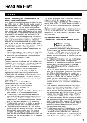 Page 33
Getting Started
Read Me First
Federal Communications Commission Radio Fre-
quency Interference Statement
Note: This equipment has been tested and found to com-
ply with the limits for a Class B digital device, pursuant to 
Part 15 of the FCC Rules.  These limits are designed to 
provide reasonable protection against harmful interfer-
ence in a residential installation.  This equipment gener-
ates, uses and can radiate radio frequency energy and, if 
not installed and used in accordance with the...