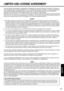 Page 23
23
Getting Started
Useful Information
Troubleshooting
Appendix
LIMITED USE LICENSE AGREEMENT
THE SOFTWARE PROGRAM(S) (“PROGRAMS” ) FURNISHED WITH THIS PANASONIC® PRODUCT (“PRODUCT”) 
ARE LICENSED ONLY TO THE END-U SER (“YOU”), AND MAY BE USED BY YOU ONLY IN ACCORDANCE WITH 
THE LICENSE TERMS DESCRIBED BELOW. YOUR  USE OF THE PROGRAMS SHALL BE CONCLUSIVELY 
DEEMED TO CONSTITUTE YOUR ACCEPTA NCE OF THE TERMS OF THIS LICENSE.
Matsushita Electric Industrial Co., Ltd. (“MEI”) has develo ped or otherwise...